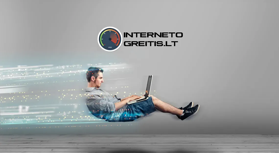 Kodėl verta turėti greitą internetą
